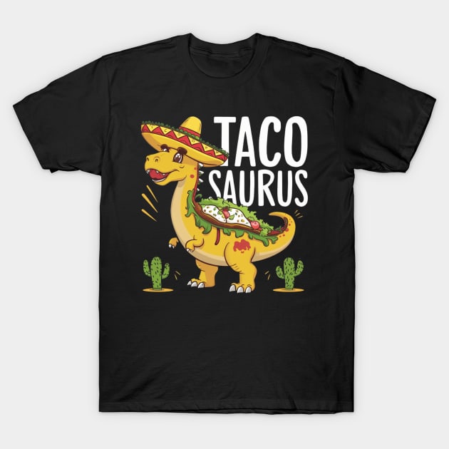 Tacosaurus Taco Dinosaur Funny Dino Cinco De Mayo Mexican T-Shirt by HBart